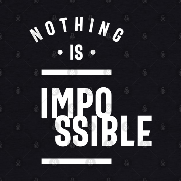 Nothing Is Impossible - Motivation by cidolopez